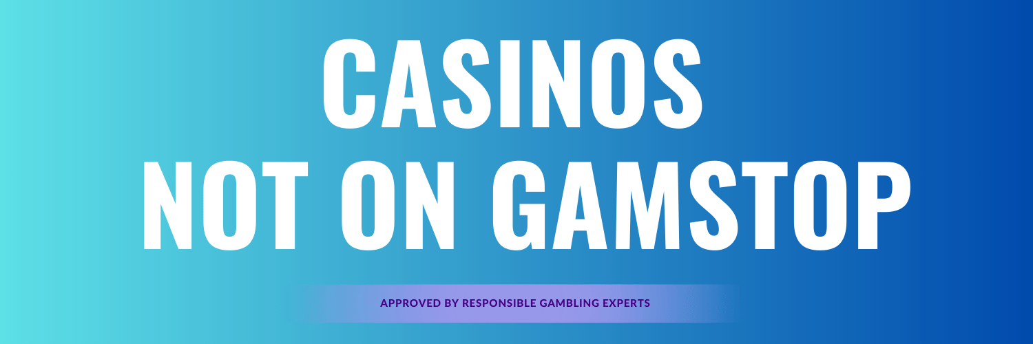 Exploring Casinos Not on Gamstop Your Guide to Alternative Options